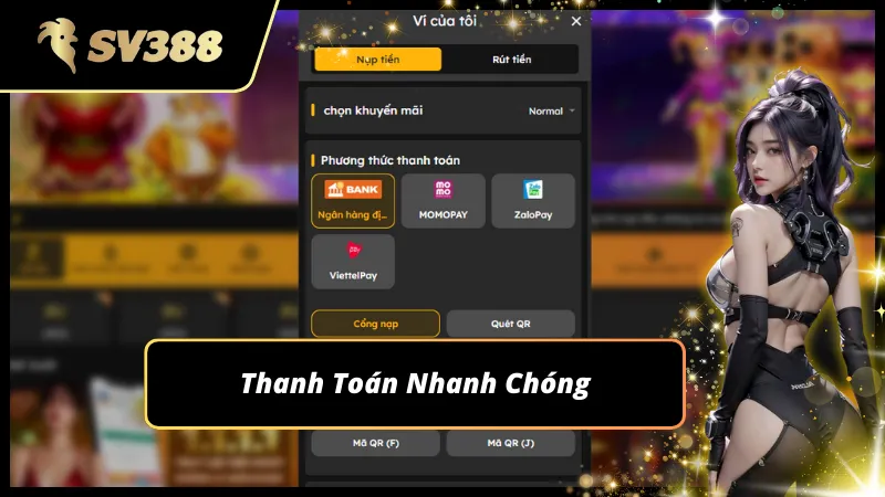 Nạp rút tiền linh hoạt, xử lý chỉ vài phút