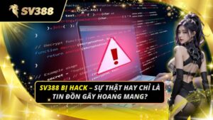 SV388 bị hack